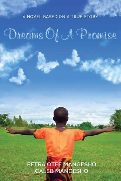 Dreams Of A Promise by Caleb Mangesho 9798458234054