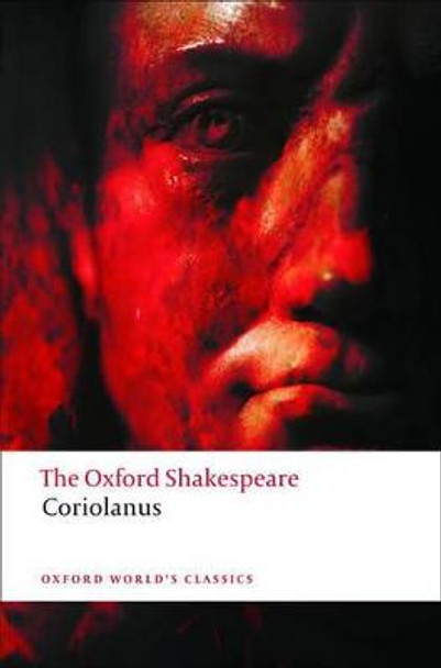 The Tragedy of Coriolanus: The Oxford Shakespeare by William Shakespeare