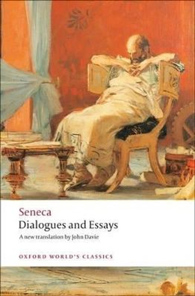 Dialogues and Essays by Seneca