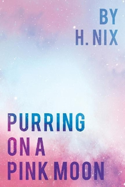 Purring On A Pink Moon by Haley Nix 9781548503277