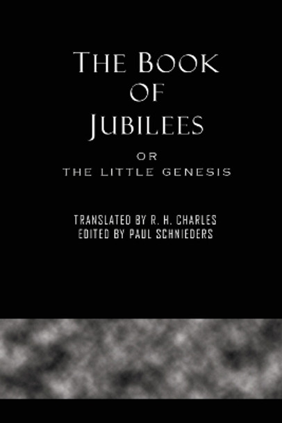 The Book of Jubilees by R H Charles 9781609423520