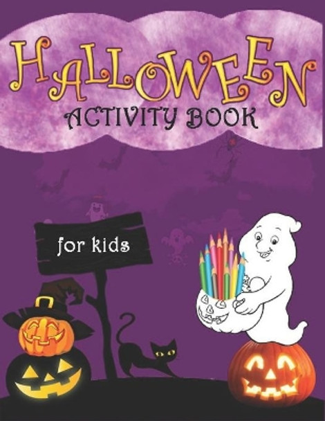 Halloween Activity Book For Kids: A Scary Fun Activity Workbook to Celebrate Happy Halloween - Coloring, sudoku, Mazes, Word Search and More! by Xskul Art 9798698740537