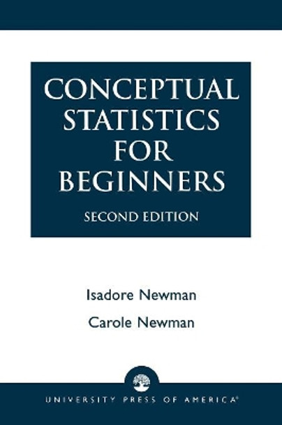 Conceptual Statistics for Beginners by Isadore Newman 9780819194206