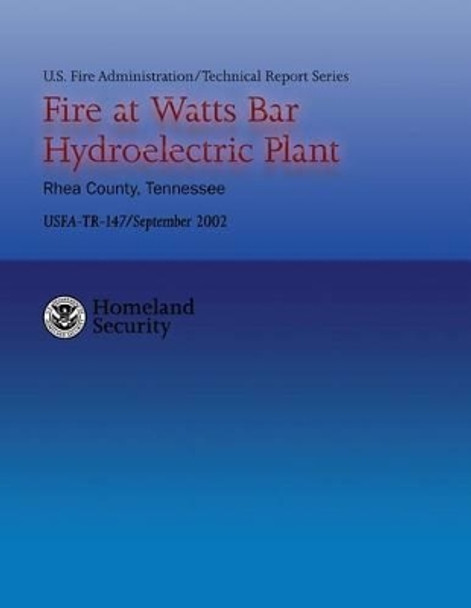 Fire at Watts Bar Hydroelectric Plant by Jennifer L Roberson 9781482726084