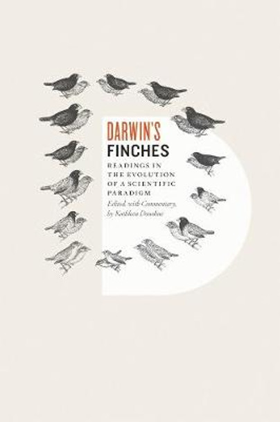 Darwin's Finches: Readings in the Evolution of a Scientific Paradigm by Kathleen Donohue