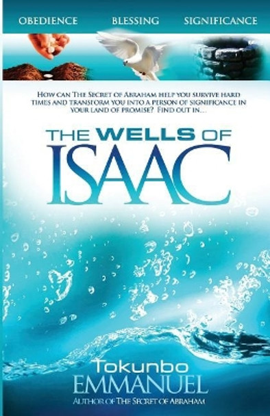 The Wells of Isaac by Tokunbo Emmanuel 9781905669844