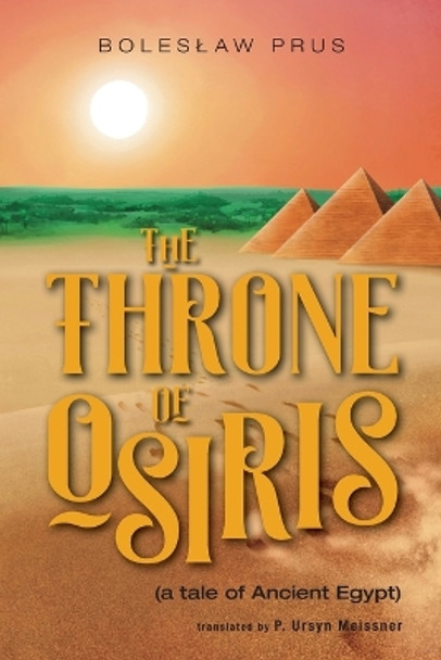 The Throne of Osiris: (a tale of Ancient Egypt) by Boleslaw Prus 9781525567469