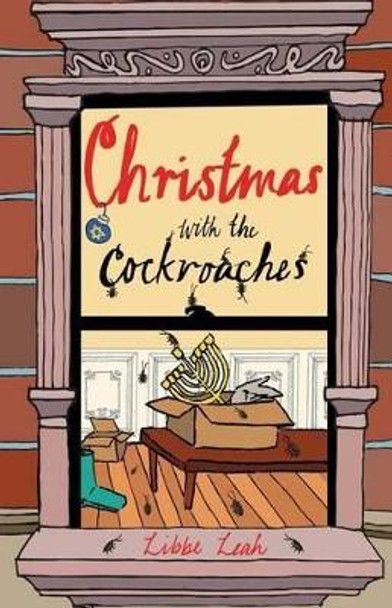 Christmas with the Cockroaches by Kristin Musser 9781624360060