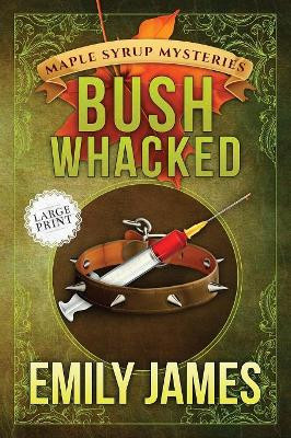 Bushwhacked by Emily James 9781988480459