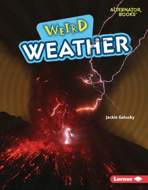 Weird Weather by Jackie Golusky 9798765604144