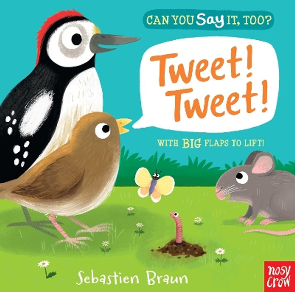 Can You Say It, Too? Tweet! Tweet! by Sebastien Braun 9781536205565