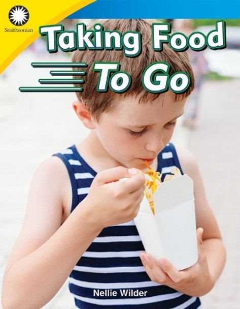 Taking Food To Go by Nellie Wilder 9781493866342