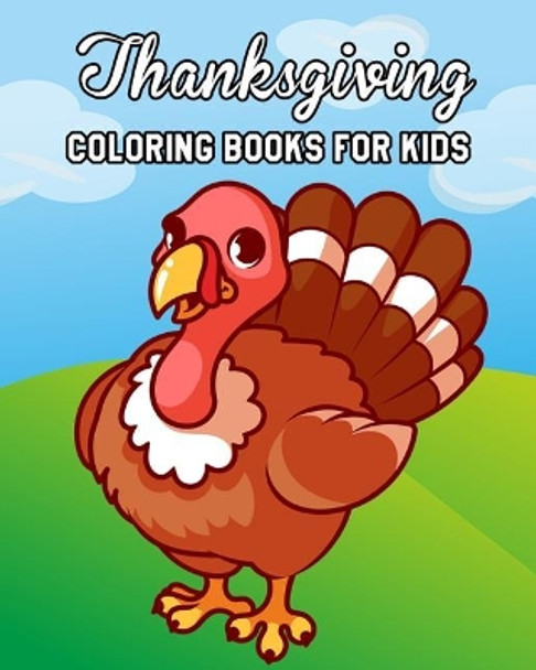 Thanksgiving Coloring Books for Kids by Chloe Red 9781727139341