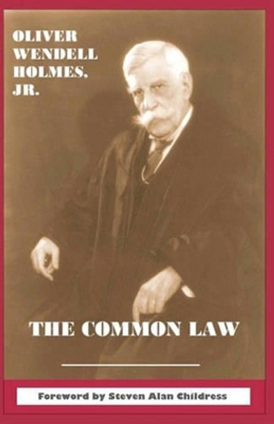 The Common Law by Oliver Wendell Holmes Jr 9781610270007