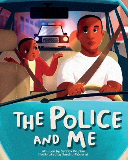 The Police and Me by Derrick Dotson 9798986085432