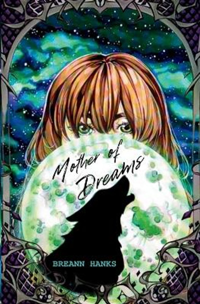 Mother of Dreams by Breann Hanks 9798218156886