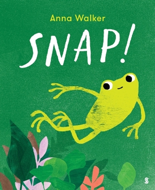 Snap! by Anna Walker 9781957363240