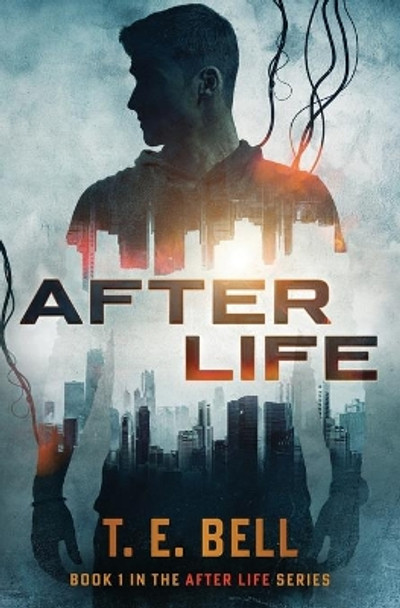 After Life by T E Bell 9781736793695