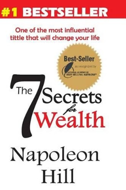 The 7 Secrets For WEALTH by Napoleon Hill 9781512036039