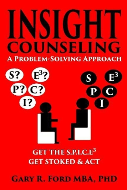 Insight Counseling: A Problem-Solving Approach by Gary R Ford 9781775069928