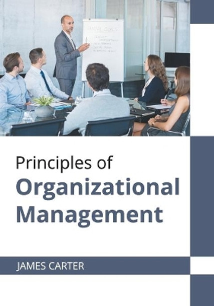 Principles of Organizational Management by James Carter 9781682859858