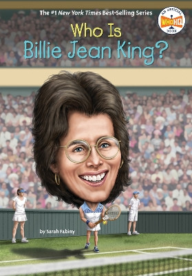 Who Is Billie Jean King? Sarah Fabiny 9780593519172