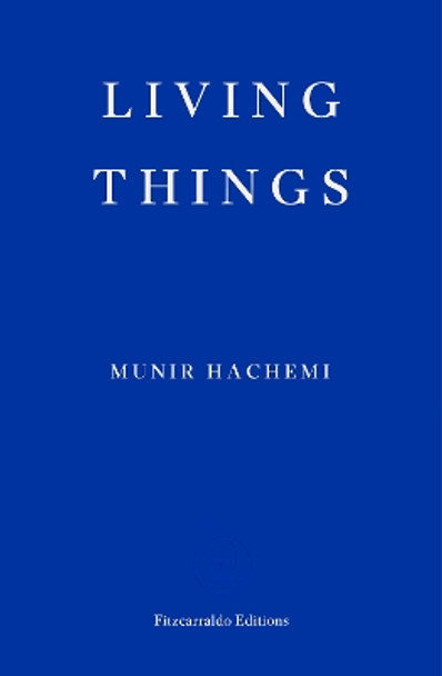 Living Things Munir Hachemi 9781804270875