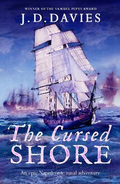 The Cursed Shore: An epic Napoleonic naval adventure J. D. Davies 9781804366059