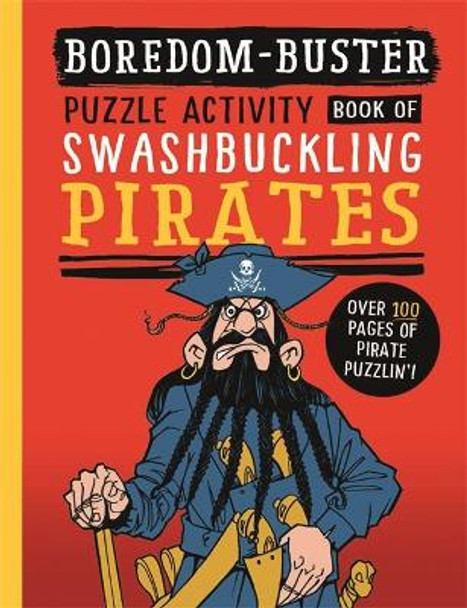 Boredom Buster: A Puzzle Activity Book of Swashbuckling Pirates David Antram 9781800788510