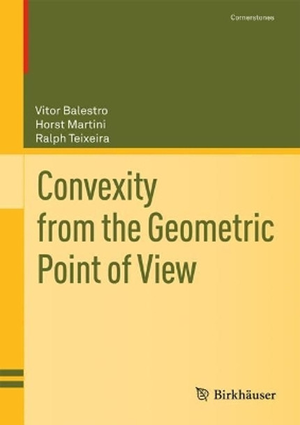 Convexity from the Geometric Point of View Vitor Balestro 9783031505065