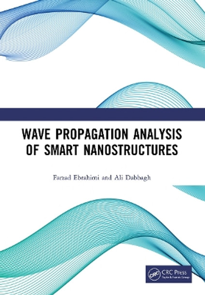 Wave Propagation Analysis of Smart Nanostructures Farzad Ebrahimi 9781032839547