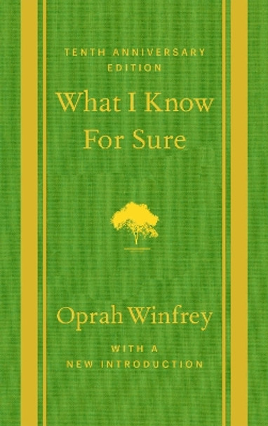 What I Know For Sure - Tenth Anniversary Edition Oprah Winfrey 9781035058488