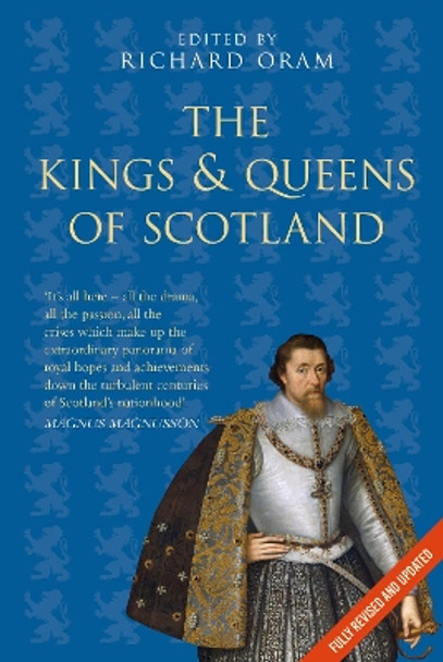 Kings and Queens of Scotland Richard Oram 9781803992761