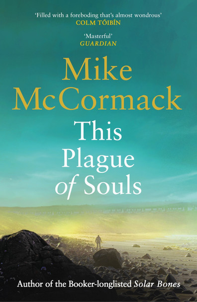 This Plague of Souls Mike McCormack 9781838859350