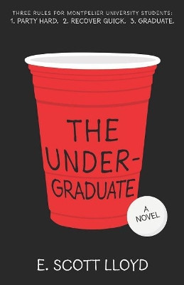 The Undergraduate by E Scott Lloyd 9781947942325