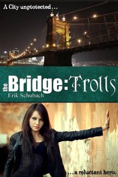 The Bridge: Trolls by Erik Schubach 9781502456595