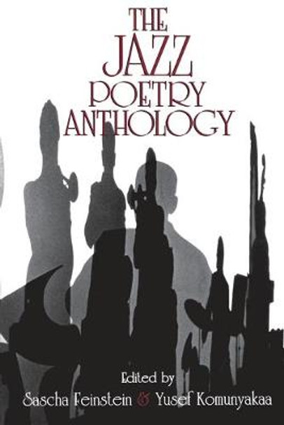 The Jazz Poetry Anthology by Sascha Feinstein