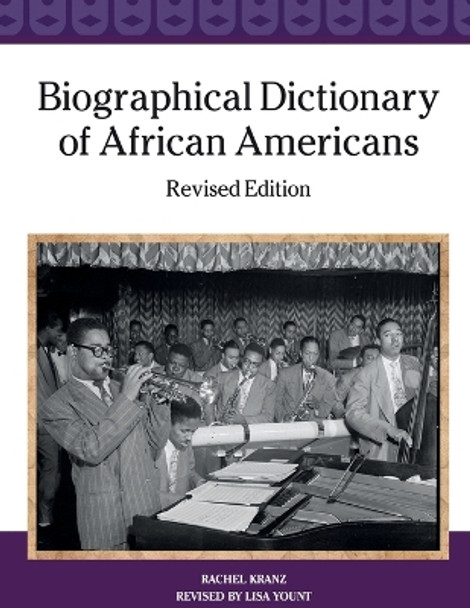 Biographical Dictionary of African Americans, Revised Edition by Rachel Kranz 9798887253763
