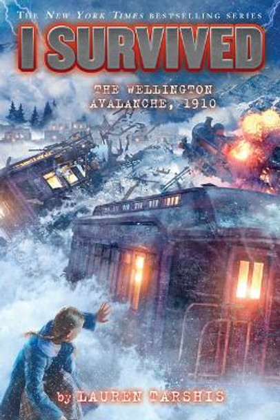 I Survived the Wellington Avalanche, 1910 (I Survived #22) by Lauren Tarshis 9781338752571