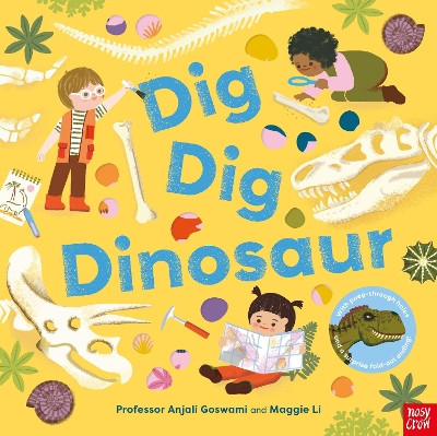 Dig, Dig, Dinosaur Anjali Goswami 9781805132035