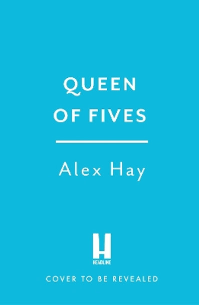 The Queen of Fives Alex Hay 9781035414291