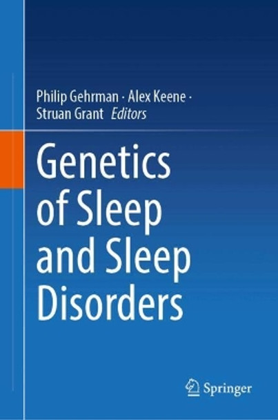 Genetics of Sleep and Sleep Disorders Philip Gehrman 9783031627224