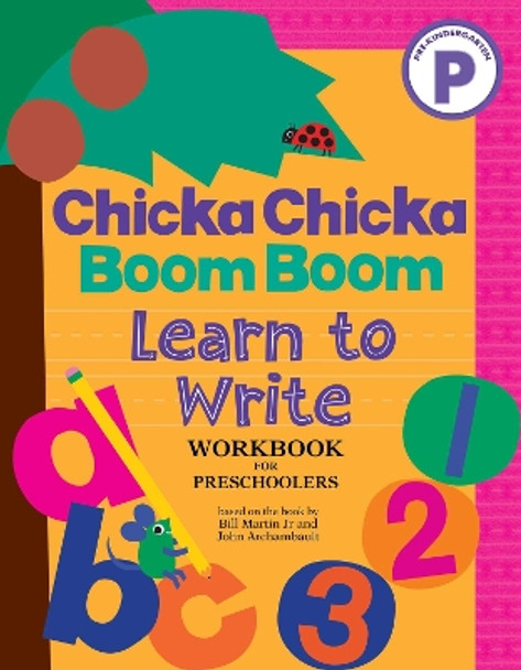 Chicka Chicka Boom Boom Learn to Write Workbook for Preschoolers Bill Martin Jr 9781665961356