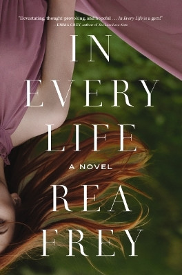 In Every Life Rea Frey 9781400243136