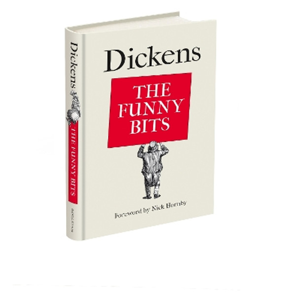 Dickens: The Funny Bits Nick Hornby 9781851246434