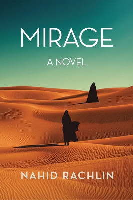 Mirage Nahid Rachlin 9781636281148