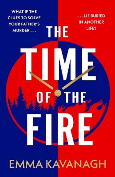The Time of the Fire Emma Kavanagh 9781409199564