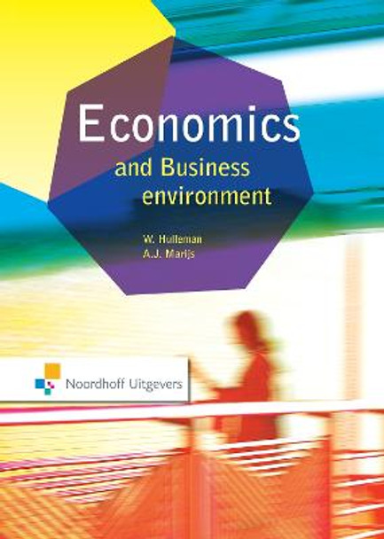 Economics and the Business Environment by A. J. Marijs