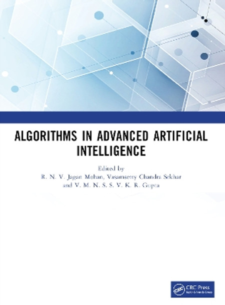 Algorithms in Advanced Artificial Intelligence: ICAAAI-2023 R. N. V. Jagan Mohan 9781032867984