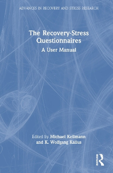 The Recovery-Stress Questionnaires: A User Manual Michael Kellmann 9781032643373